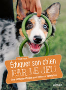 Eduquer son chien par le jeu